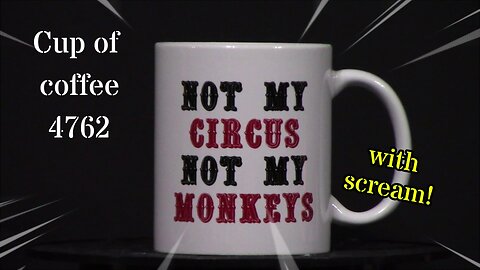 Cup of Coffee 4762---Drama Fatigue