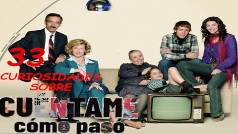 33😱 CURIOSIDADES SOBRE 😲 CUENTAME COMO PASO #267 | Detrasdelguion