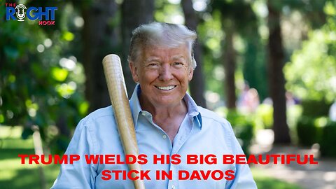Trump wields His Big Beautiful Stick in Davos