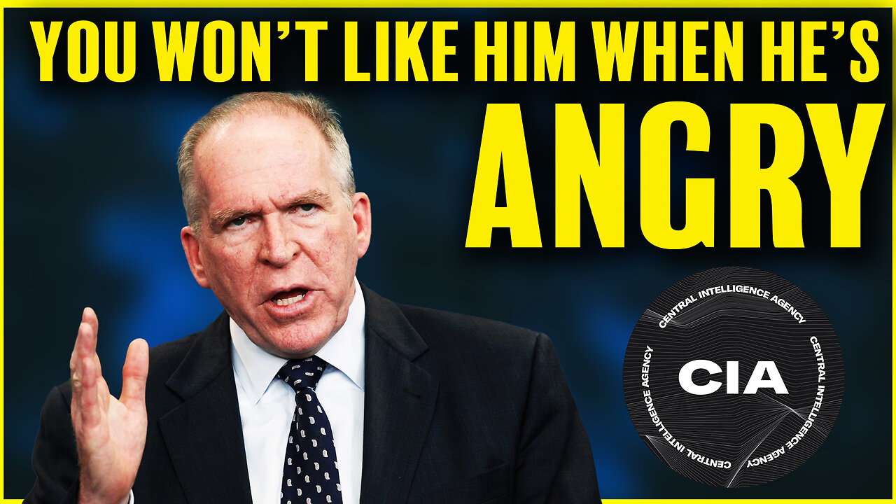 John Brennan Is Angry...You Won't Like Him When He's Angry