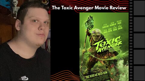 The Toxic Avenger | Movie Review