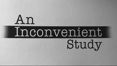 An Inconvenient Study - 2025 Documentary