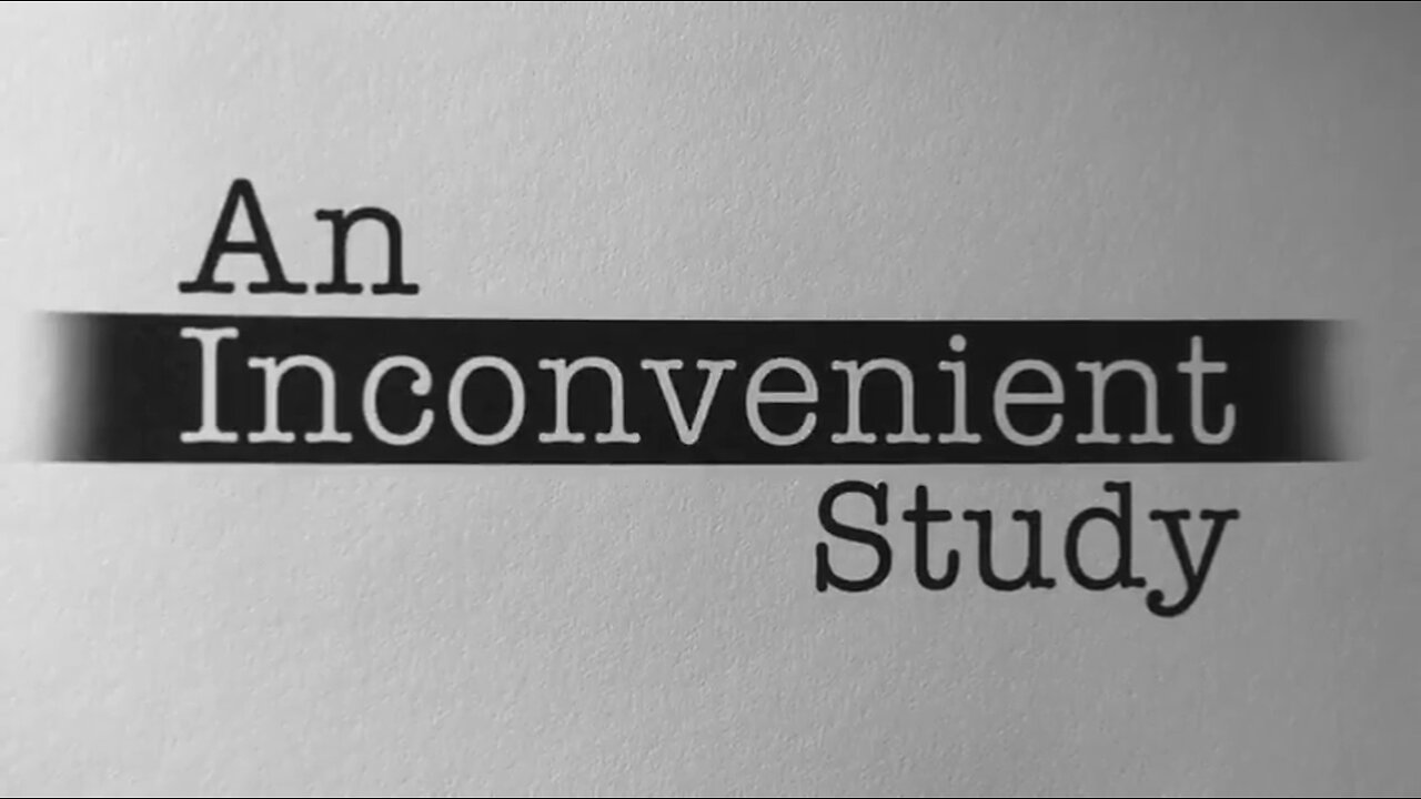An Inconvenient Study - 2025 Documentary