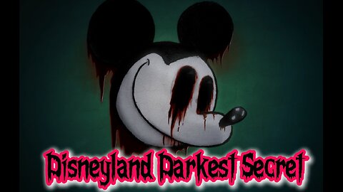Disneyland Darkest Secret