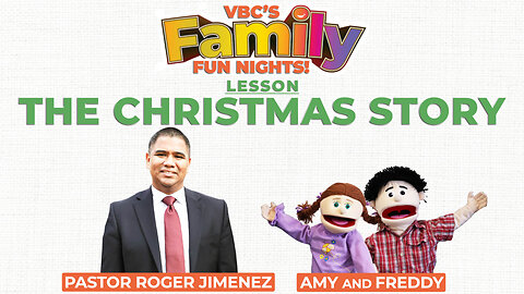 The Christmas Story (VBC's Family Fun Night) | Pastor Roger Jimenez