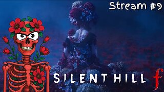 Silent Hill f: Stream 9 - We Shall Rule Supreme