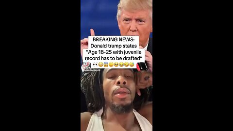 DJT Has Stated That Any 18-25 Year Old With A Juvenile Record Will Be Drafted!