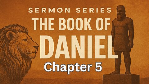 Daniel Chapter 5 - Pastor Steven Anderson