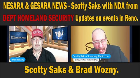 NESARA & GESARA NEWS - Scotty Saks with NDA from DEPT HOMELAND SECURITY Updates on events in Reno.