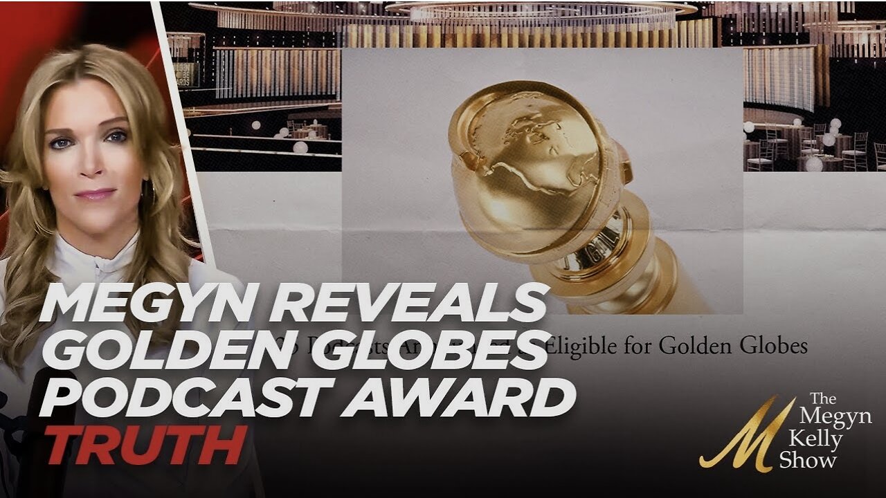 Megyn Kelly Reveals She WITHDREW Podcast From Consideration in First Golden Globes Award