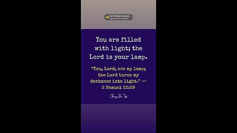 His word guides you when the path feels dark.