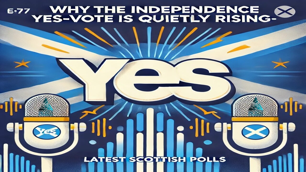 Why the Independence Yes‑Vote is Quietly Rising