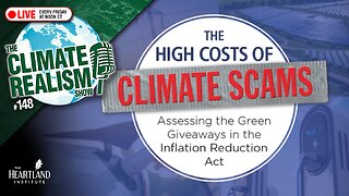 The High Cost of Climate Scams — The Climate Realism Show #148