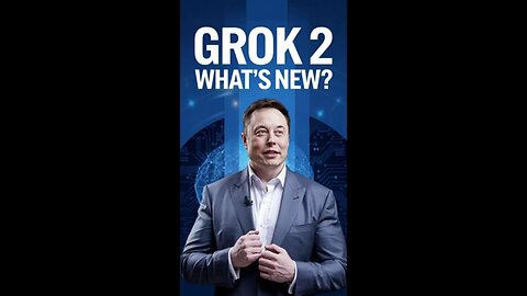 Grok 2: What's New? , Elon Musk's Game-Changing AI. #grok2 #elonmusk