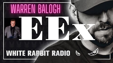 EEx Live | January 20, 2025 | James Earl Ray Special w/ Warren Balogh