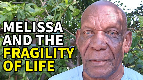 Melissa and the Fragility of Life
