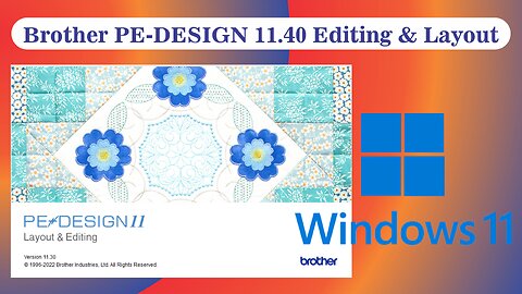 Installation Brother PE-DESIGN 11.40 Layout & Editing for Windows 11