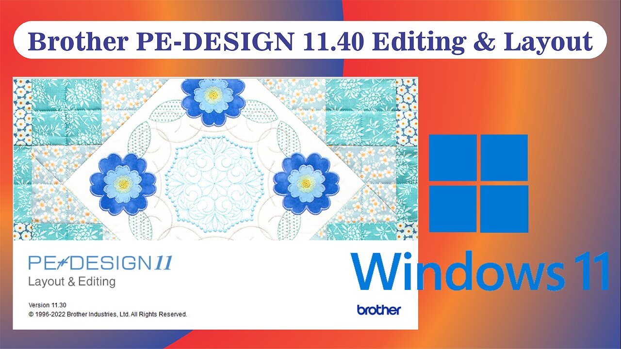 Installation Brother PE-DESIGN 11.40 Layout & Editing for Windows 11