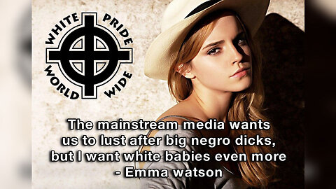 WHITE GIRLS THAT HAVE WHITE BABIES HATE NIGGERS TOO