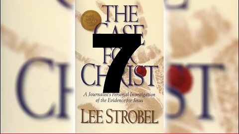 The Case For Christ Chapter 7 -- Who did Jesus think he was? #leestrobel #caseforchrist