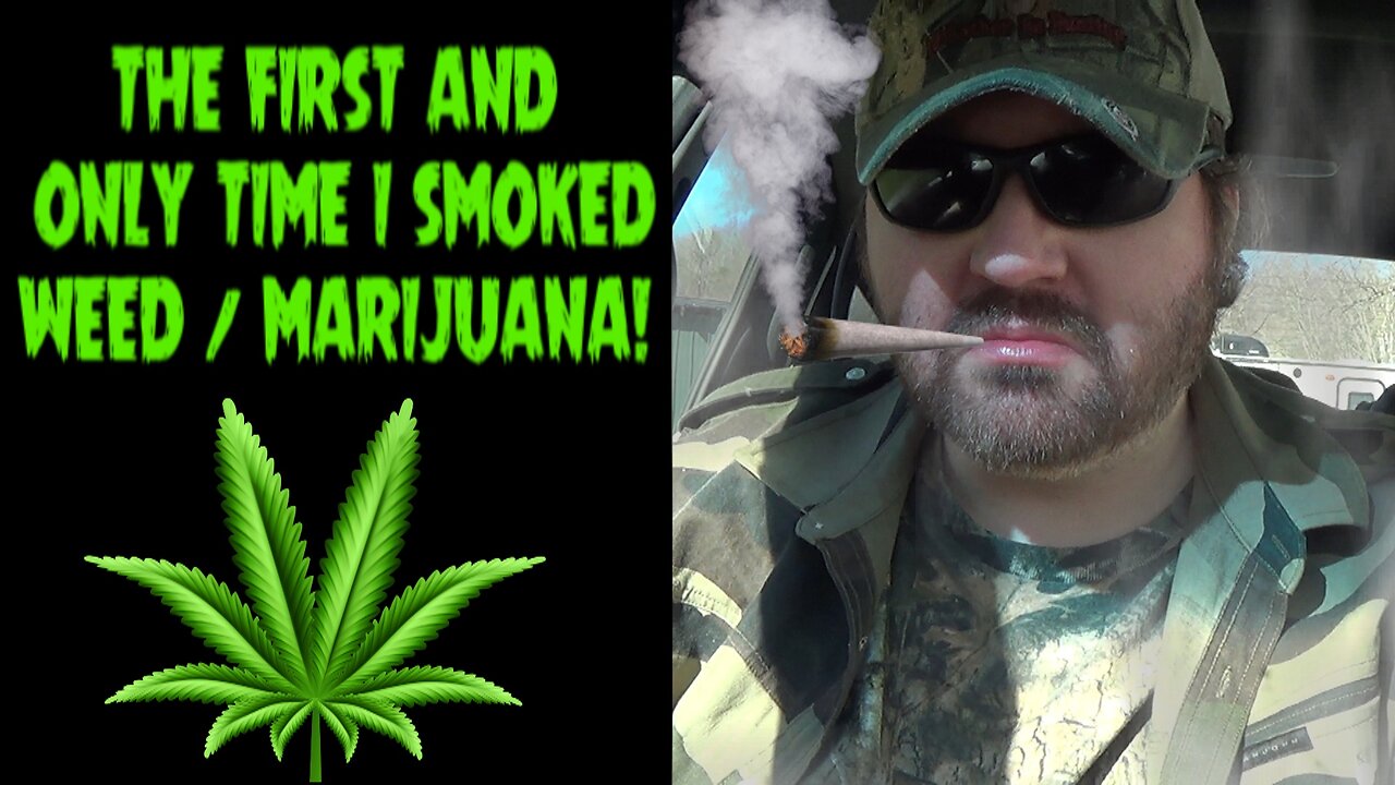 The First And Only Time I Smoked Weed / Marijuana (BBT)