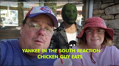 Trolling - Yankee In The South Reaction - Chicken Guy - Gatlinburg TN