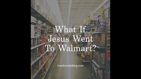 Walmart Wonders: A Spiritual Journey Down the Supermarket Aisle