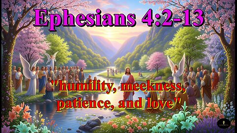 Ephesians 4:2-13, Longsuffering (patience) highlights enduring difficulties without retaliation,