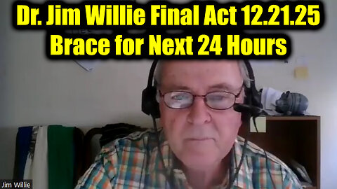 Dr. Jim Willie Final Act 12.21.25 - Brace For Next 24 Hours
