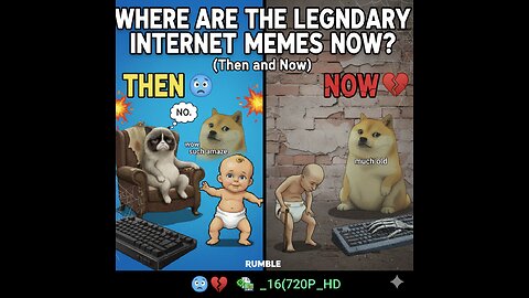 Where are the Legendary Internet Memes NOW _ (Then and Now) 🥺💔 _16(720P_HD)