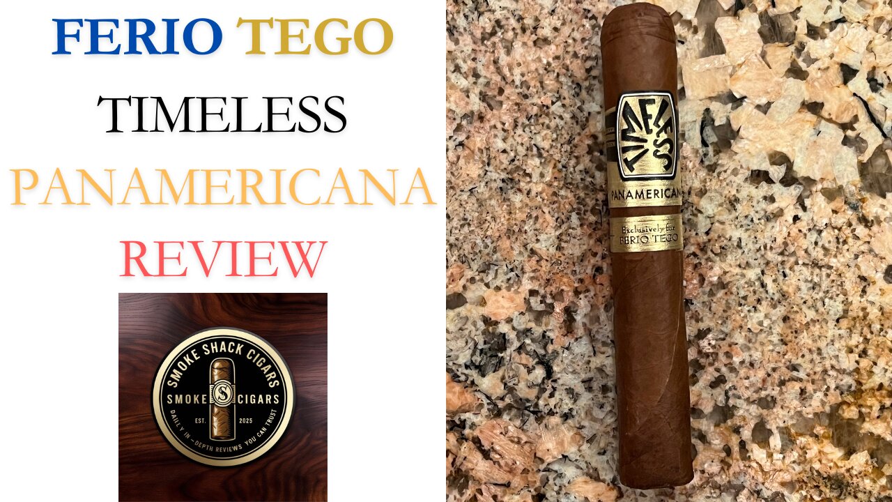 Ferio Tego Timeless Panamericana Cigar Review: A Bold and Flavorful Smoke