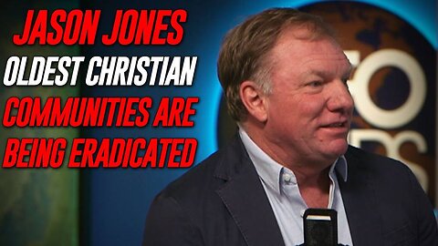 EXCLUSIVE: Jason Jones, Sounds The Alarm On The World's Oldest Christian Communities Being Targeted