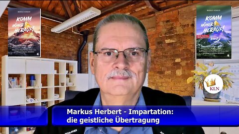 Impartation – Wie der Heilige Geist Kraft und Gnade überträgt (Markus Herbert - Nov.2025)