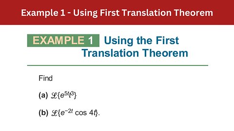 4.3 Example 1 | Using First Translation Theorem | AEM 7th Edition