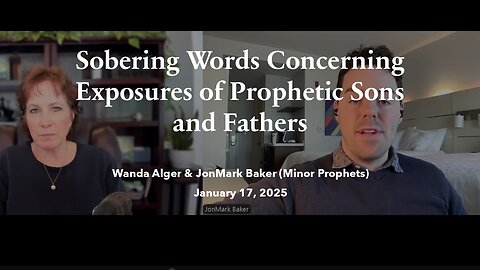 SOBERING WORDS CONCERNING THE EXPOSURES OF PROPHETIC SONS AND FATHERS