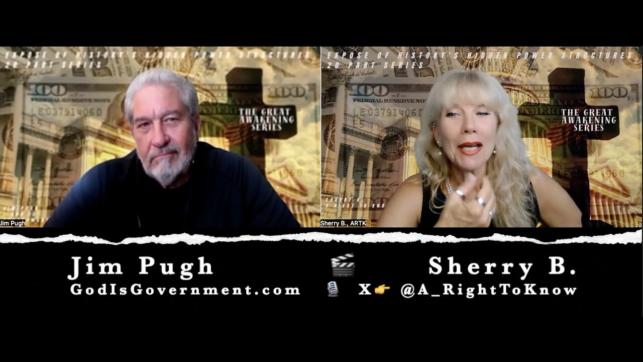 ARTK#300 Sherry B & Jim Pugh-Great Awakening Series, An Expose of History’s Hidden Power Structures!