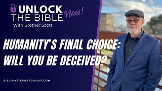 Humanity's Final Choice: Are you going to be deceived or redeemed?