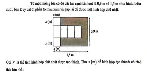 Toán 12: Từ một miếng bìa có độ dài hai cạnh lần lượt là 0,9 m và 1,5 m như hình bên dưới, bạn Duy