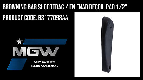 Browning BAR ShortTrac / FN FNAR Recoil Pad 1/2" - B3177098AA