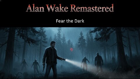 ALAN WAKE REMASTERED | First Time Playing! | Psychological Thriller 🔦