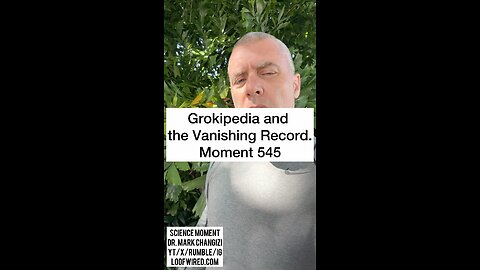 Grokipedia and the Vanishing Record. Moment 545