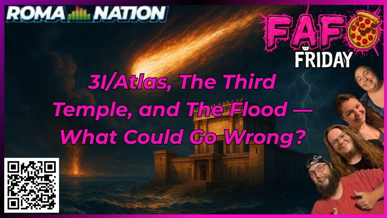 3I/Atlas, The Third Temple, and The Flood — What Could Go Wrong? | FAFO