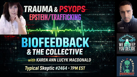 Trauma , PsyOps & The Epstein Shadow – Healing the Collective - Karen Macdonald - TSP # 2464