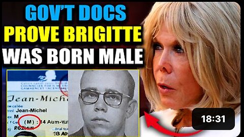 Official Gov't Docs Reveal Brigitte Macron Lived As a Man For Decades, Did Not Give Birth