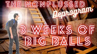 3 Weeks of Big Balls