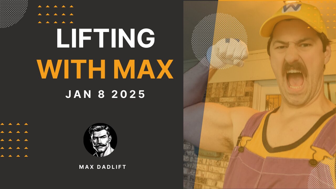 Lifting with Max 1.8.25