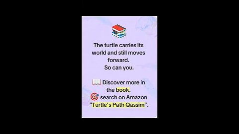 The Turtle Carries Its World — And Still Moves Forward 🐢✨ | Turtle’s Path Qassim