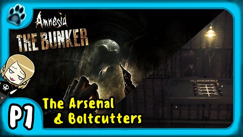 Amnesia: The Bunker P7 | The Arsenal & Boltcutters