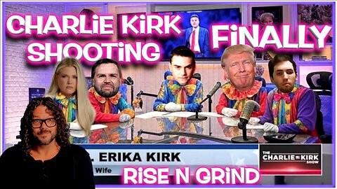 Charlie Kirk & the Spin Cycle: How the Narrative Was Engineered | Rise N Grind Pt.5