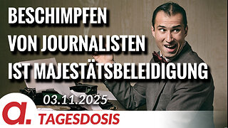Beschimpfen von Journalisten ist Majestätsbeleidigung | Von Paul Clemente